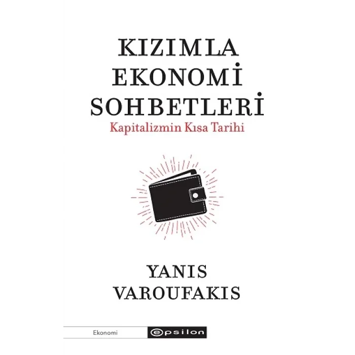 Kızımla Ekonomi Sohbetleri - Kapitalizmin Kısa Tarihi