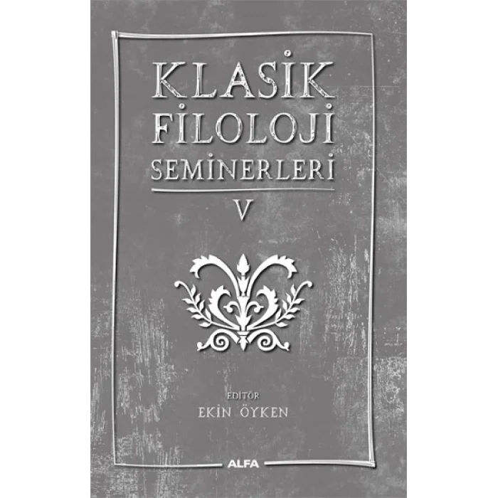 Klasik Filoloji Seminerleri V