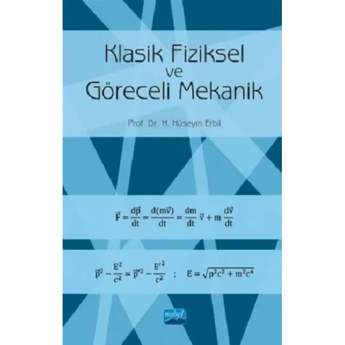 Klasik Fiziksel ve Göreceli Mekanik