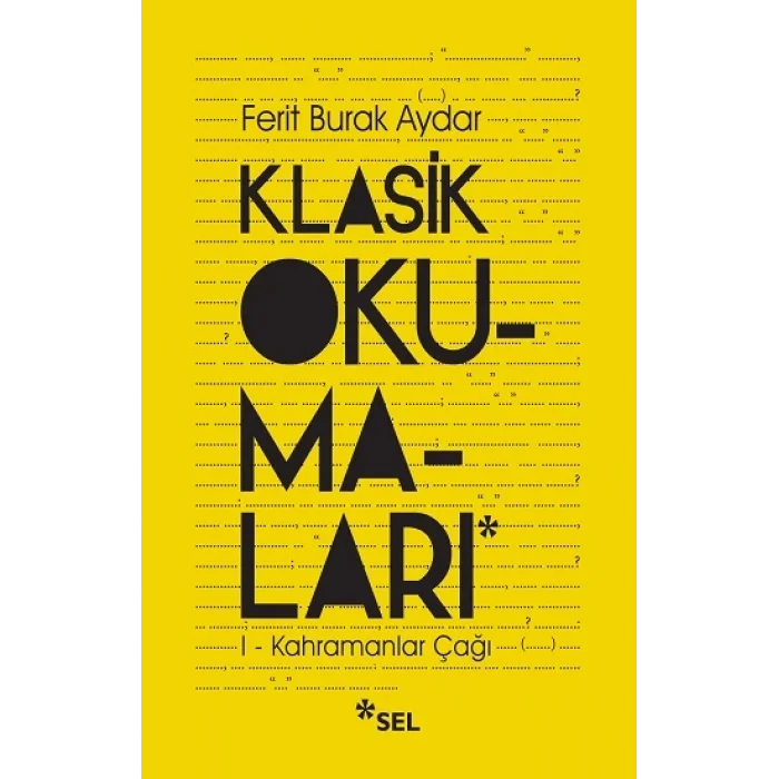 Klasik Okumaları-I - Kahramanlar Çağı