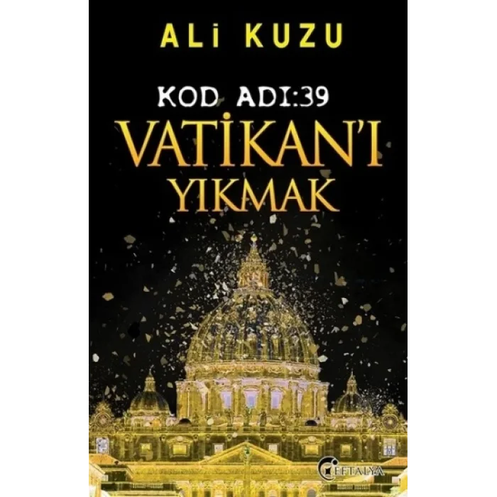 Kod Adı: 39 Vatikan’ı Yıkmak