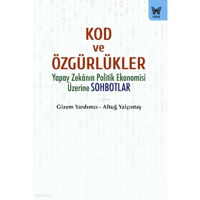 Kod ve Özgürlükler;Yapay Zekanın Politik Ekonomisi Üzerine Sonbahar