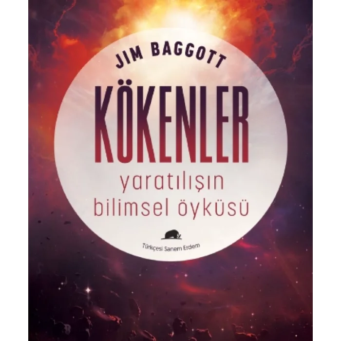 Kökenler: Yaratılışın Bilimsel Öyküsü