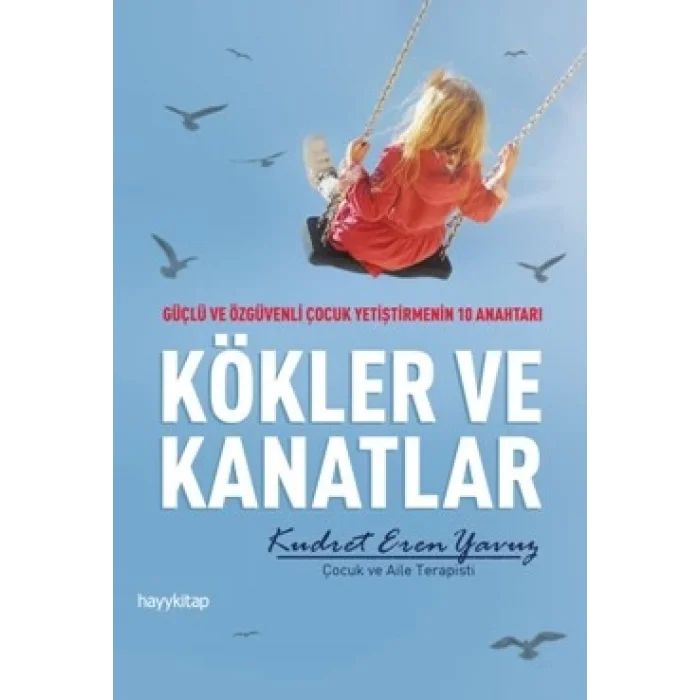 Kökler ve Kanatlar