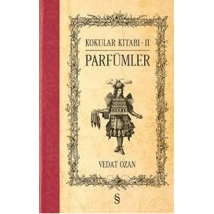 Kokular Kitabı 2 - Parfümler (Ciltli)