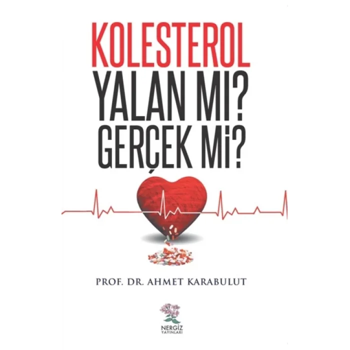 Kolestrol Yalan mı ? Gerçek mi?