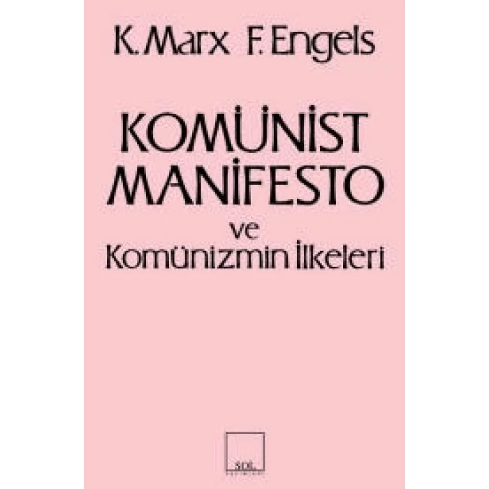 Komünist Manifesto ve Komünizmin İlkeleri