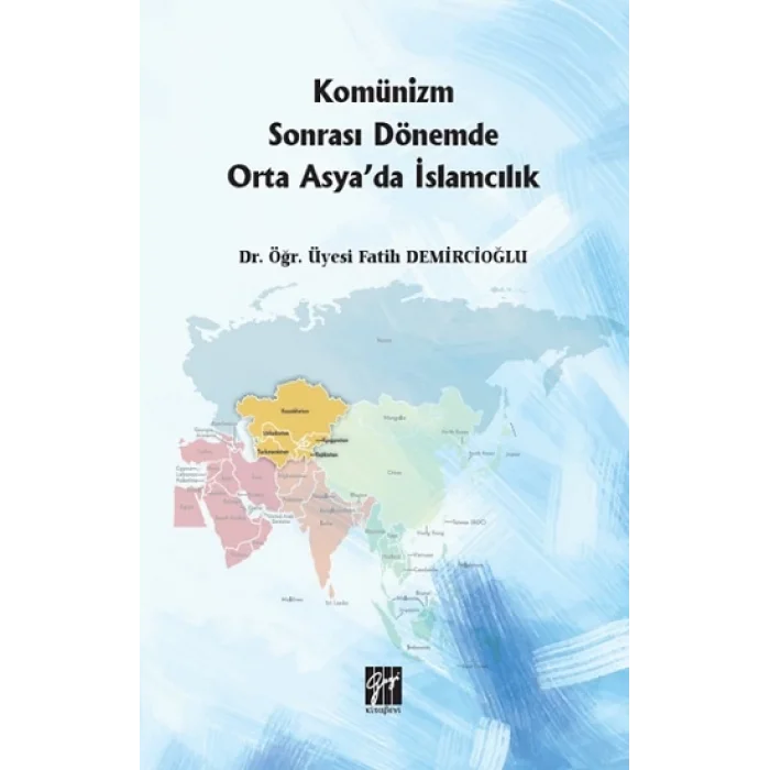 Komünizm Sonrası Dönemde Orta Asyada İslamcılık