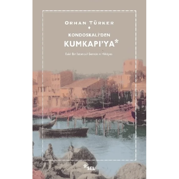 Kondoskaliden Kumkapıya