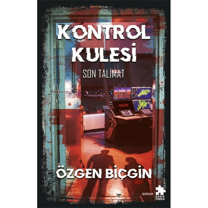 Kontrol Kulesi Son Talimat