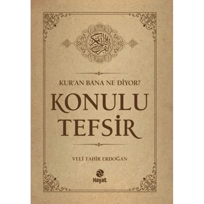 Konulu Tefsir - Kuran Bana Ne Diyor? Ciltli
