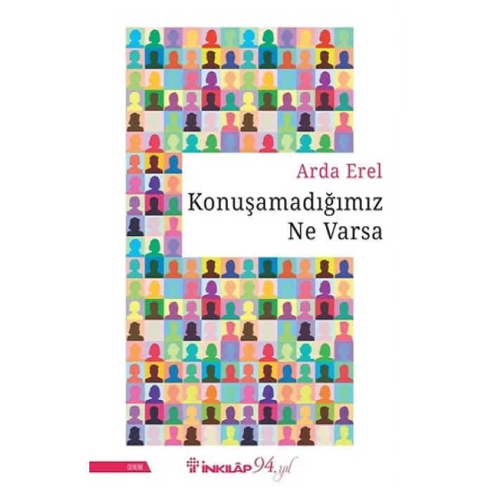 Konuşamadığımız Ne Varsa