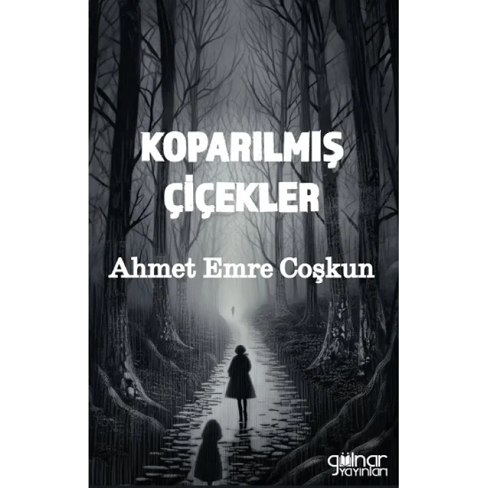 Koparılmış Çiçekler