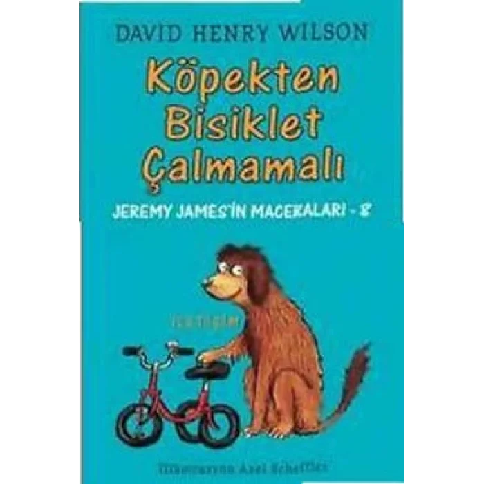 Köpekten Bisiklet Çalmamalı: Jeremy Jamesin Maceraları-8