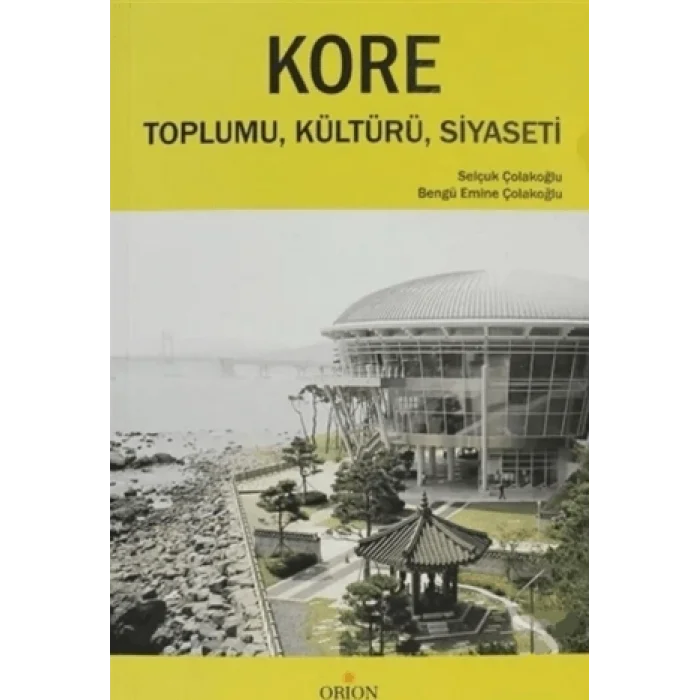 Kore Toplumu, Kültürü, Siyaseti