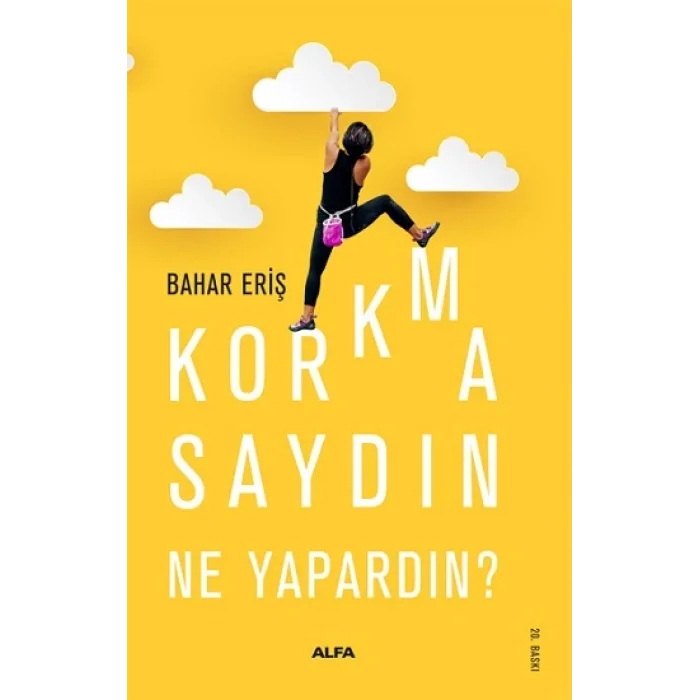 Korkmasaydın Ne Yapardın?