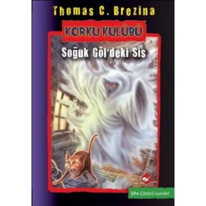 Korku Kulübü 11: Soğuk Göldeki Sis