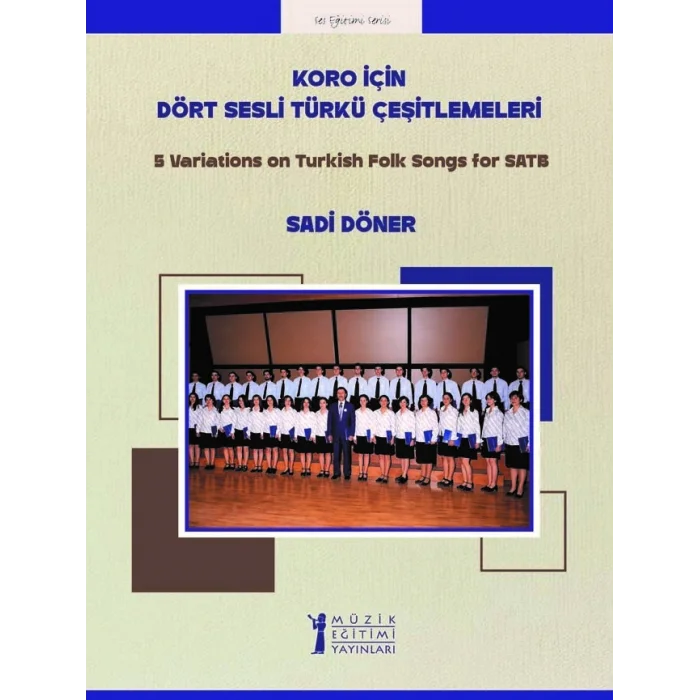 Koro İçin Dört Sesli Türkü Çeşitlemeleri