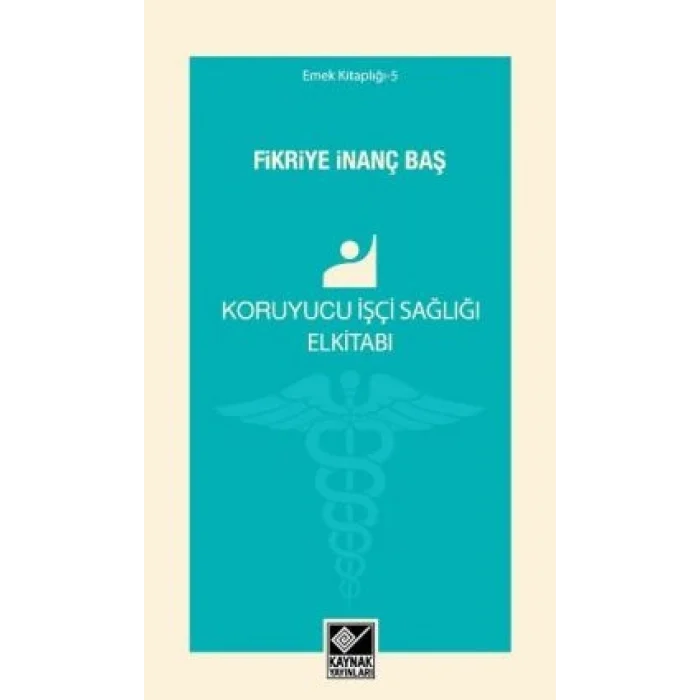 Koruyucu İşçi Sağlığı Elkitabı