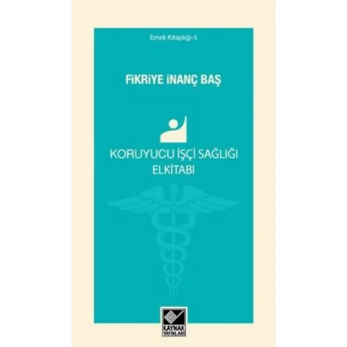 Koruyucu İşçi Sağlığı Elkitabı