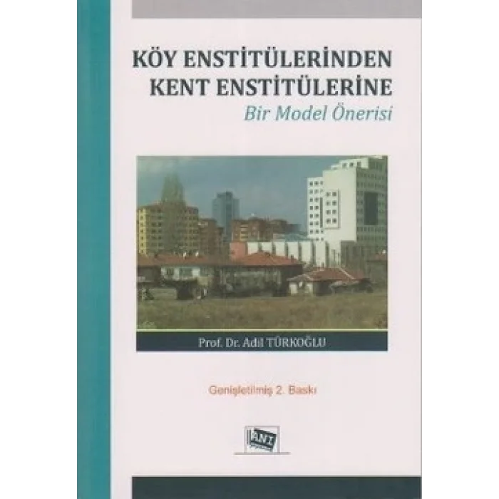Köy Enstitülerinden Kent Enstitülerine