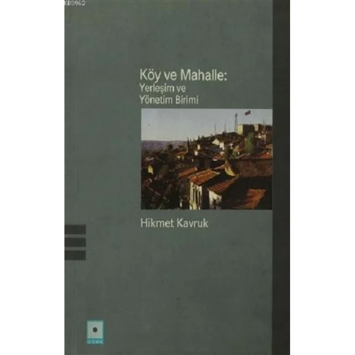 Köy ve Mahalle: Yerleşim ve Yönetim Birimi