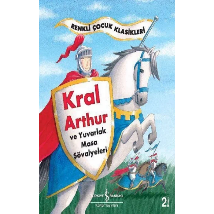 Kral Arthur ve Yuvarlak Masa Şövalyeleri