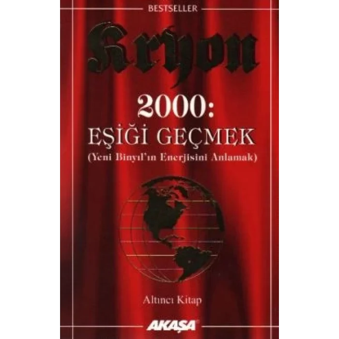Kryon: 6. Kitap 2000: Eşiği Geçmek Yeni Binyılın Enerjisini Anlamak