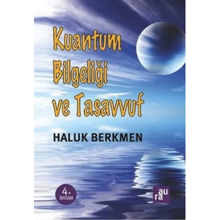 Kuantum Bilgeliği ve Tasavvuf - AURA KİTAPLIĞI