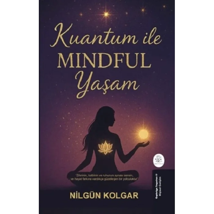 Kuantum ile MINDFUL Yaşam