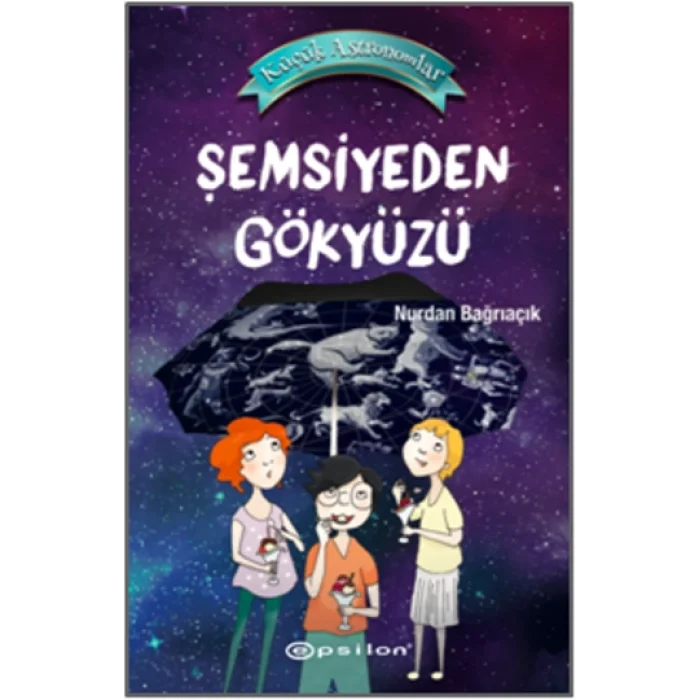 Küçük Astronomlar 2: Şemsiyeden Gökyüzü