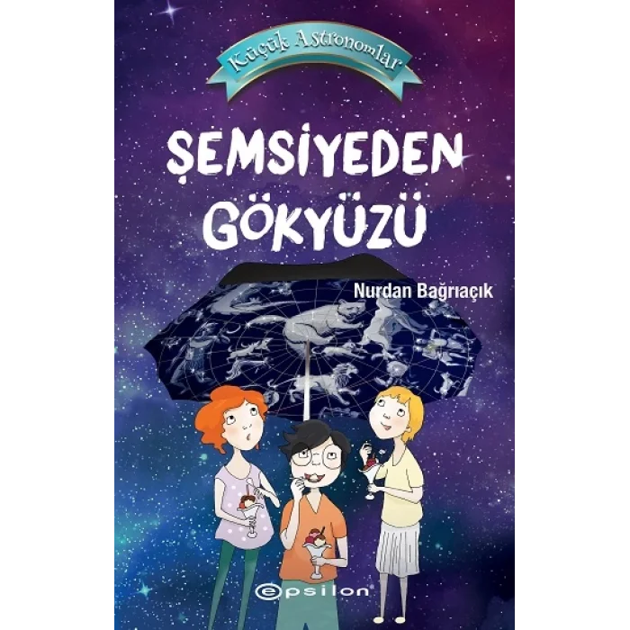 Küçük Astronomlar -Şemsiyeden Gökyüzü