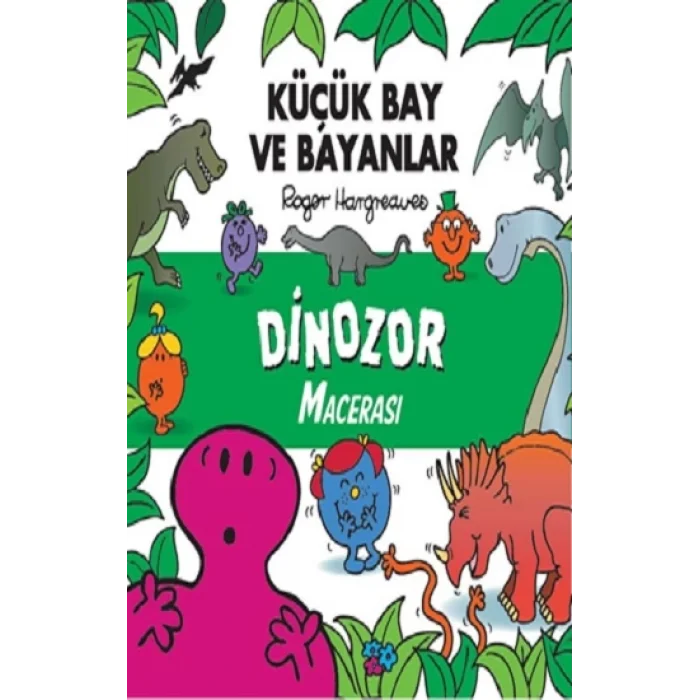 Küçük Bay Ve Bayanlar Dinozor Macerası