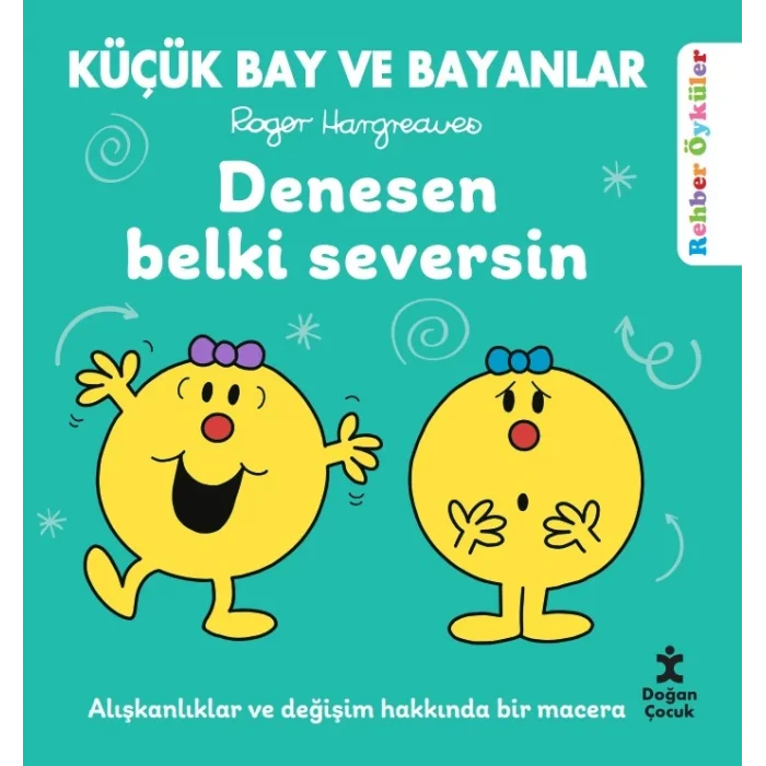 Küçük Bay ve Bayanlar Rehber Öyküler - Denesen Belki Seversin