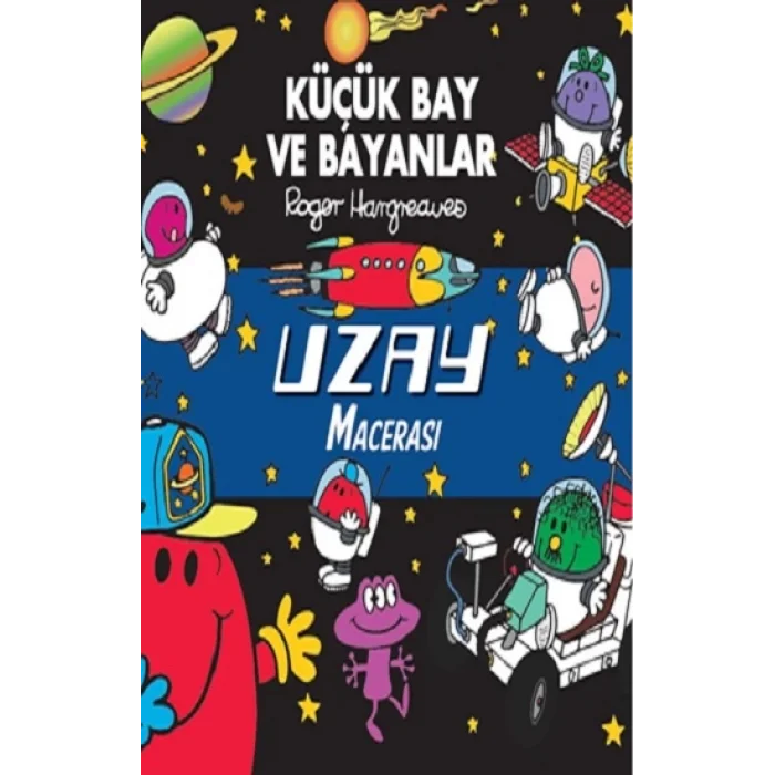 Küçük Bay Ve Bayanlar Uzay Macerası