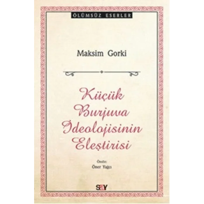 Küçük Burjuva İdeolojisinin Eleştirisi