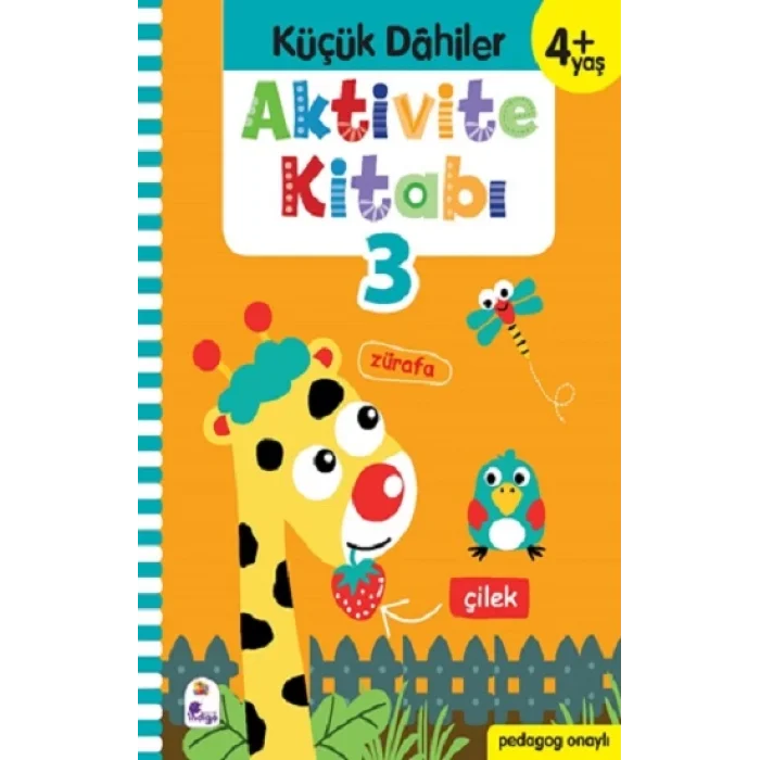 Küçük Dahiler Aktivite Kitabı 3 – 4+ Yaş (Pedagog Onaylı)