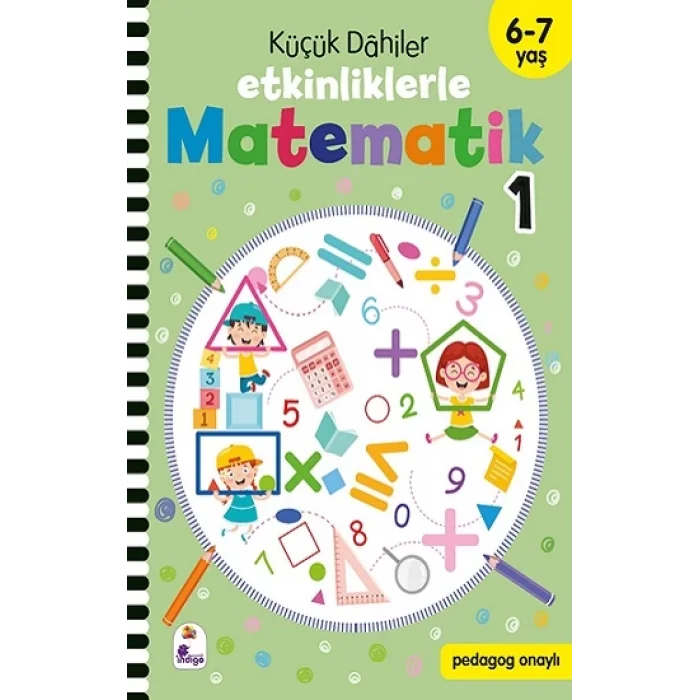 Küçük Dahiler – Etkinliklerle Matematik 1. Kitap (6-7 Yaş )