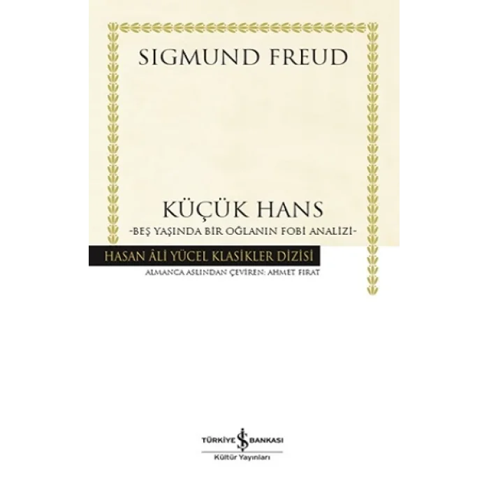 Küçük Hans - Beş Yaşında Bir Oğlanın Fobi Analizi