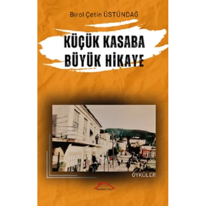 Küçük Kasaba Büyük Hikaye