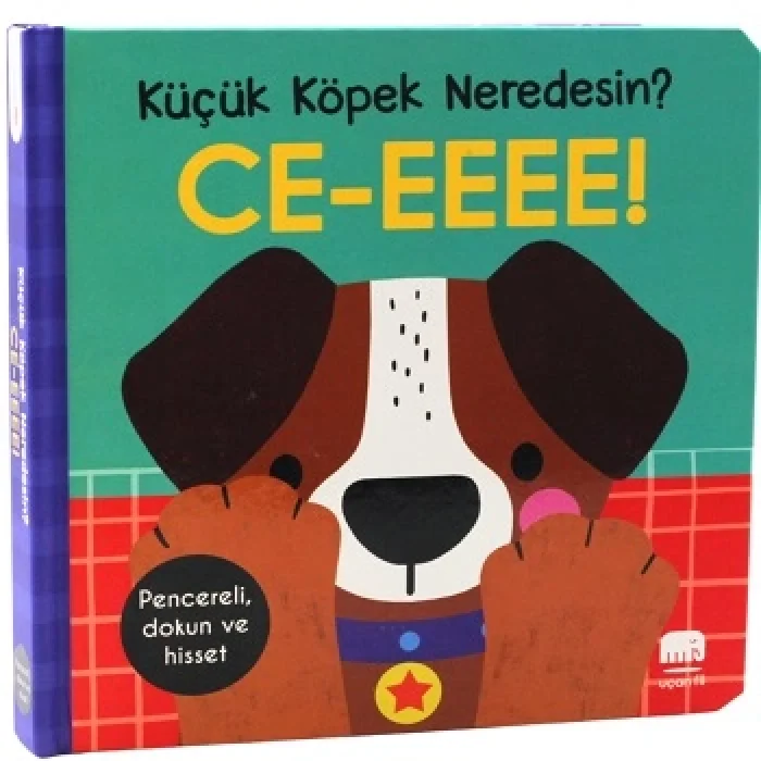 Küçük Köpek Neredesin? CE-EEEE!