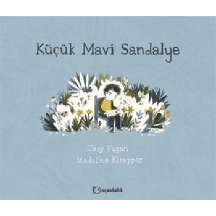 Küçük Mavi Sandalye (Ciltli )