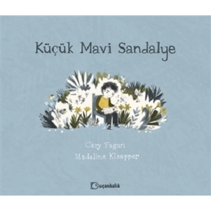 Küçük Mavi Sandalye (Ciltli )