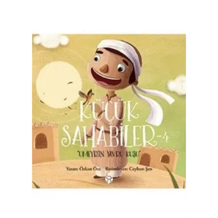 Küçük Sahabiler 4: Umeyrin Yavru Kuşu