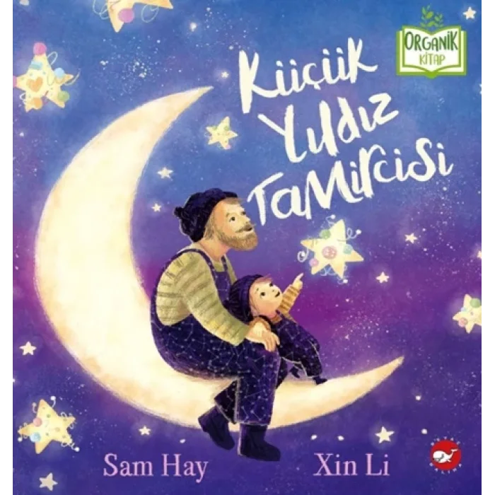 Küçük Yıldız Tamircisi (Ciltli)