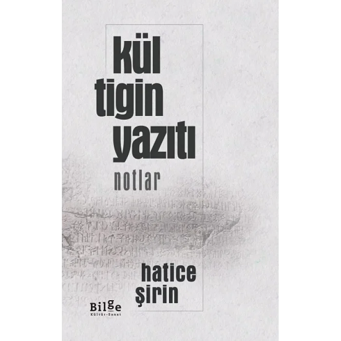 Kül Tigin Yazıtı - Notlar