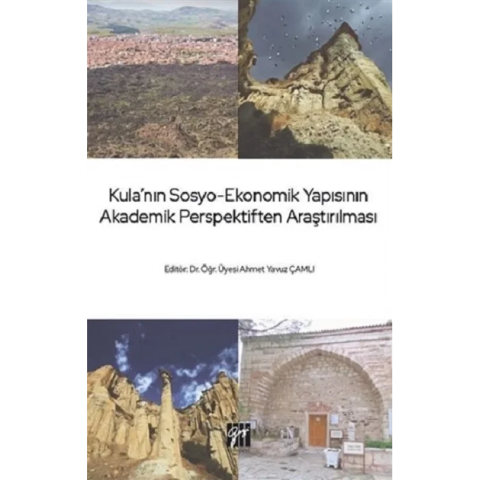 Kulanın Sosyo-Ekonomik Yapısının Akademik Perspektiften Araştırılması
