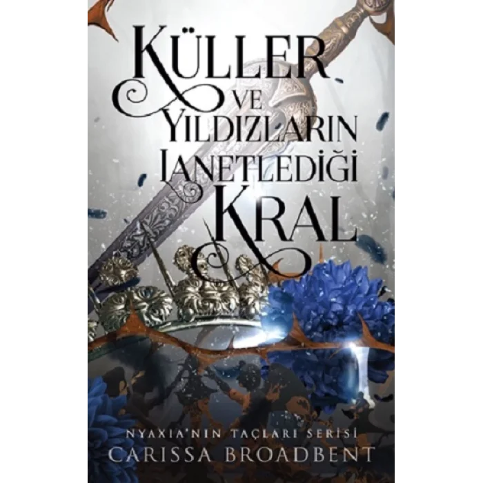 Küller Ve Yıldızların Lanetlediği Kral