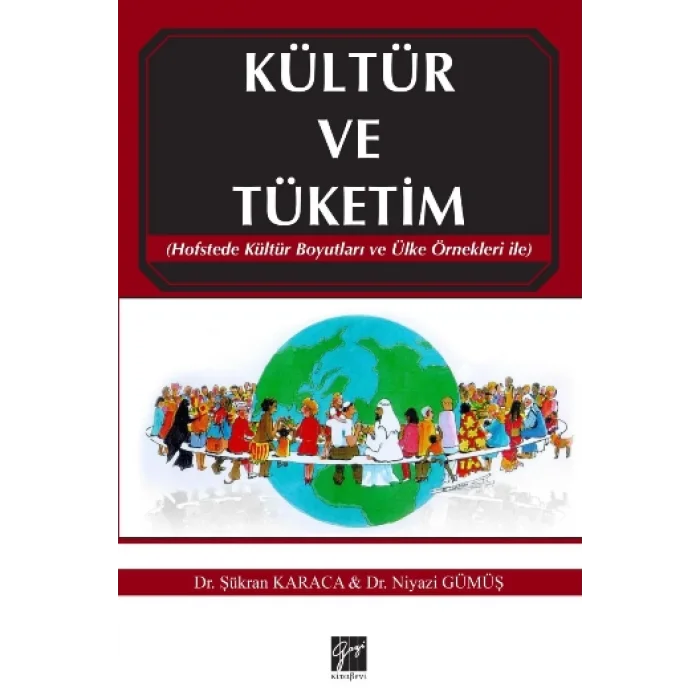 Kültür ve Tüketim (Hofstede Kültür Boyutları ve Ülke Örnekleri ile)