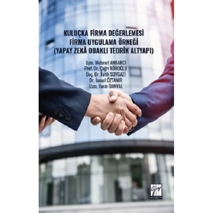 Kuluçka Firma Değerlemesi Firma Uygulama Örneği (Yapay Zeka Odaklı Teorik Altyapı)